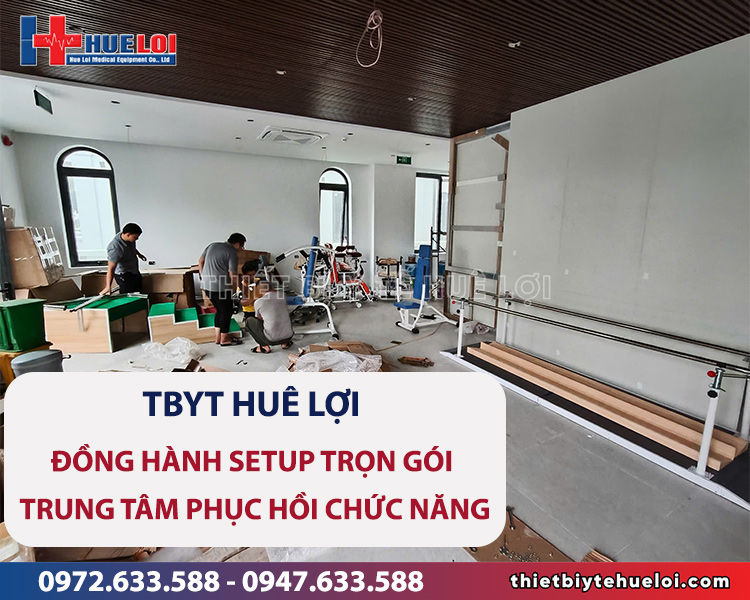 huê lợi setup trọn gói trung tâm phục hồi chức năng
